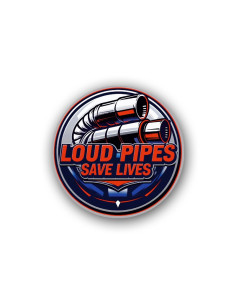 Loud Pipes Save Lives v1 -...